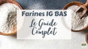 farine ig bas farines ig bas farine pauvre en glucide